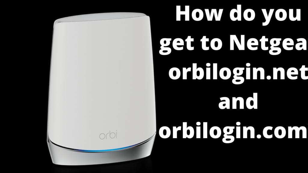 Netgear Orbi Router login