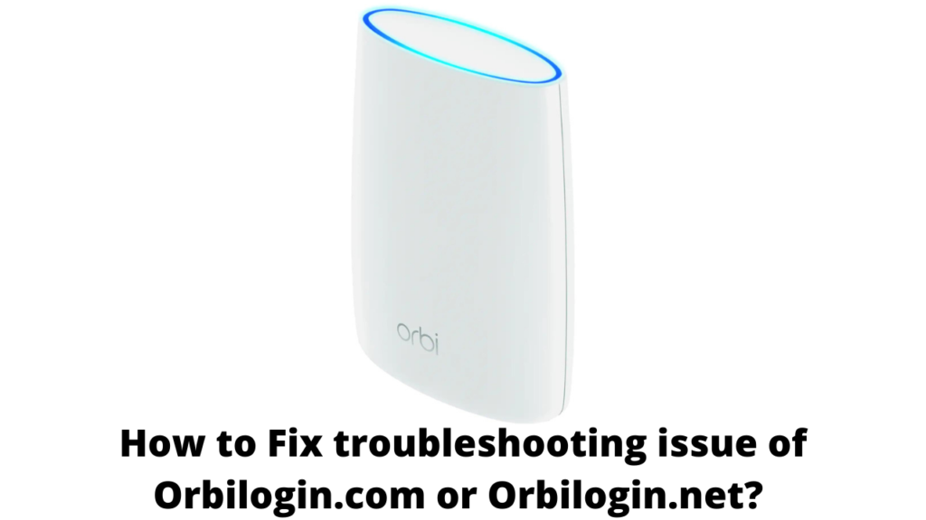 Orbi Wifi Troubleshooting