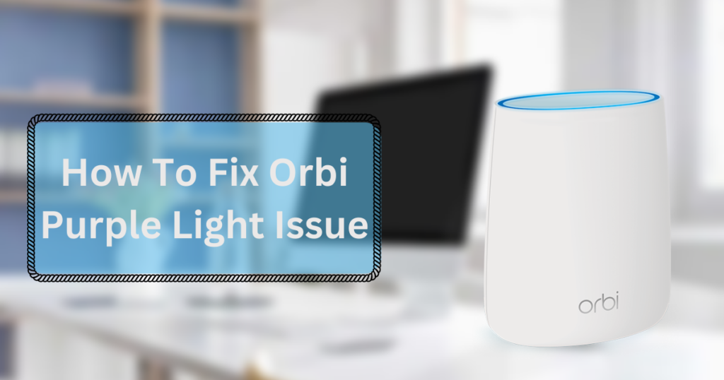 Orbi Purple Light